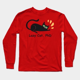 Lazy Cat PhD Long Sleeve T-Shirt